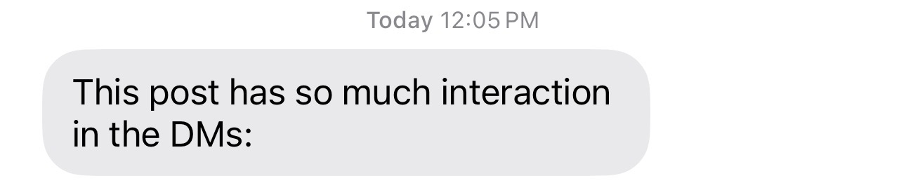 Client text: This post has so much interaction in the DMs
